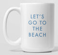 Let's Go To The Beach Mug